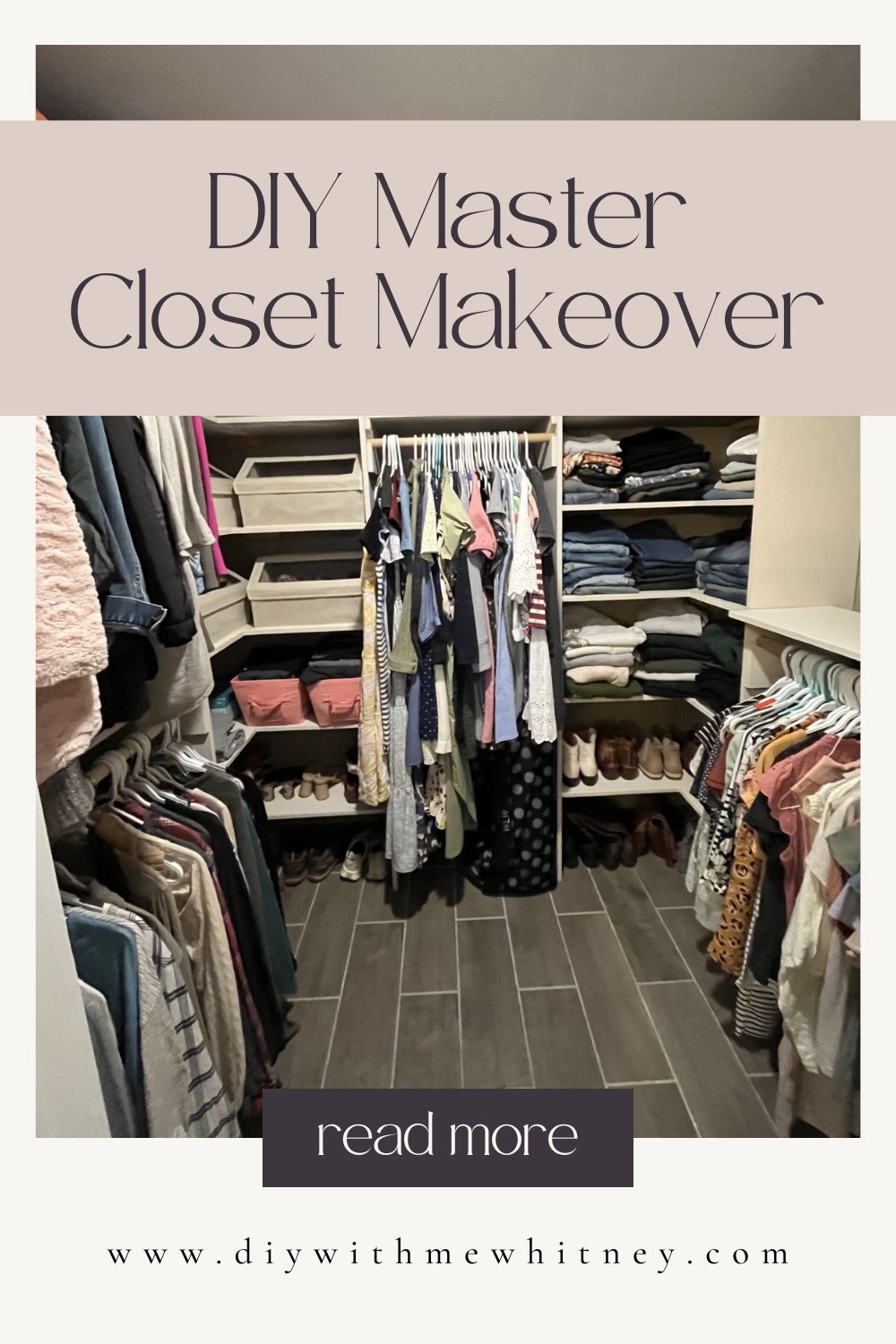 DIY Master Closet Makeover - DIY With Me - Whitney